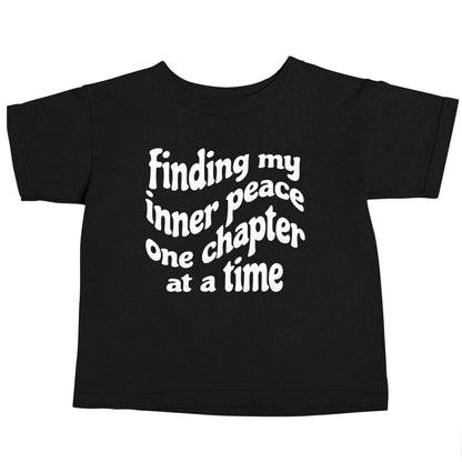 Finding My Inner Peace One Chapter at a Time Black baby toddler Tshirt 2 years