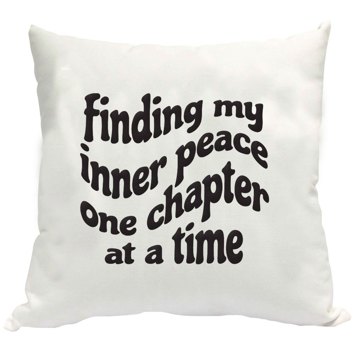 Finding My Inner Peace One Chapter at a Time cushion cover