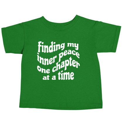 Finding My Inner Peace One Chapter at a Time green baby toddler Tshirt 2 Years