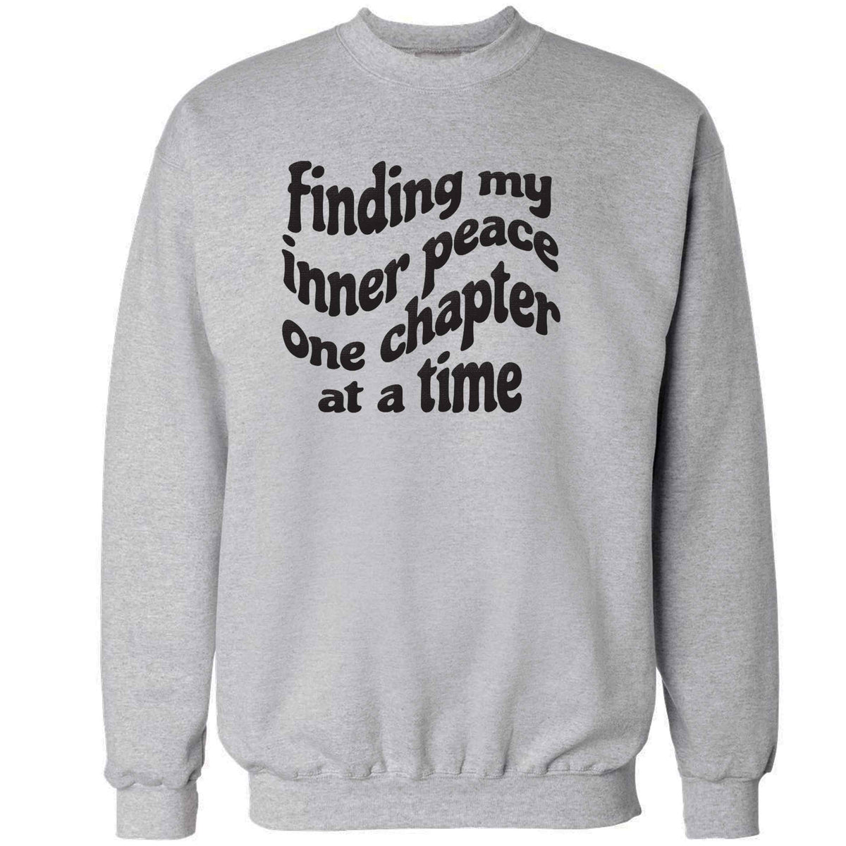 Finding My Inner Peace One Chapter at a Time adult's unisex grey sweater 2XL
