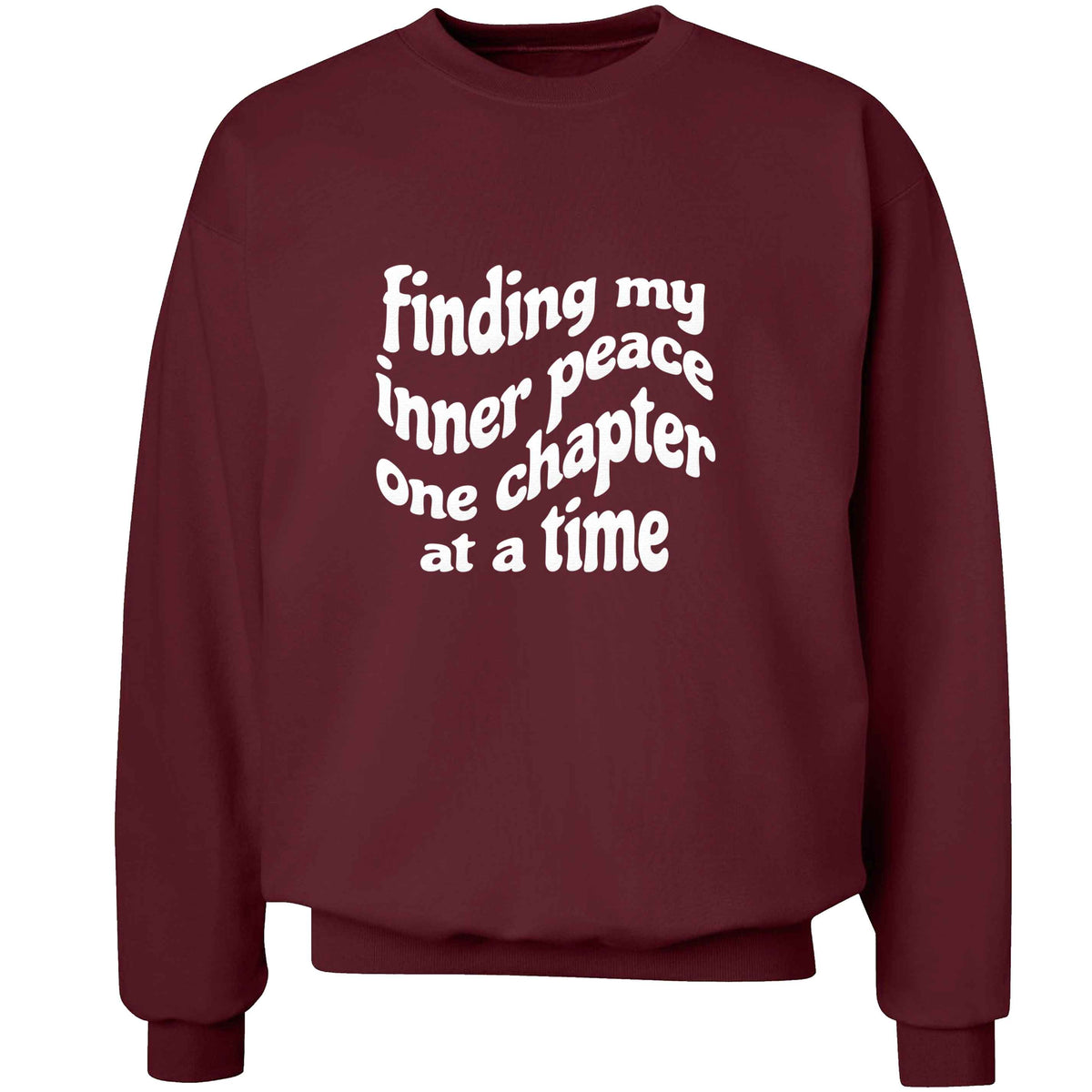 Finding My Inner Peace One Chapter at a Time adult's unisex maroon sweater 2XL
