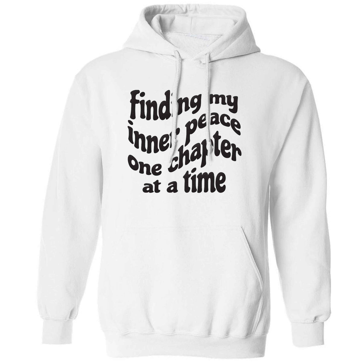 Finding My Inner Peace One Chapter at a Time adults unisex white hoodie 2XL