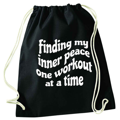 Finding my inner peace one workout at a time black drawstring bag