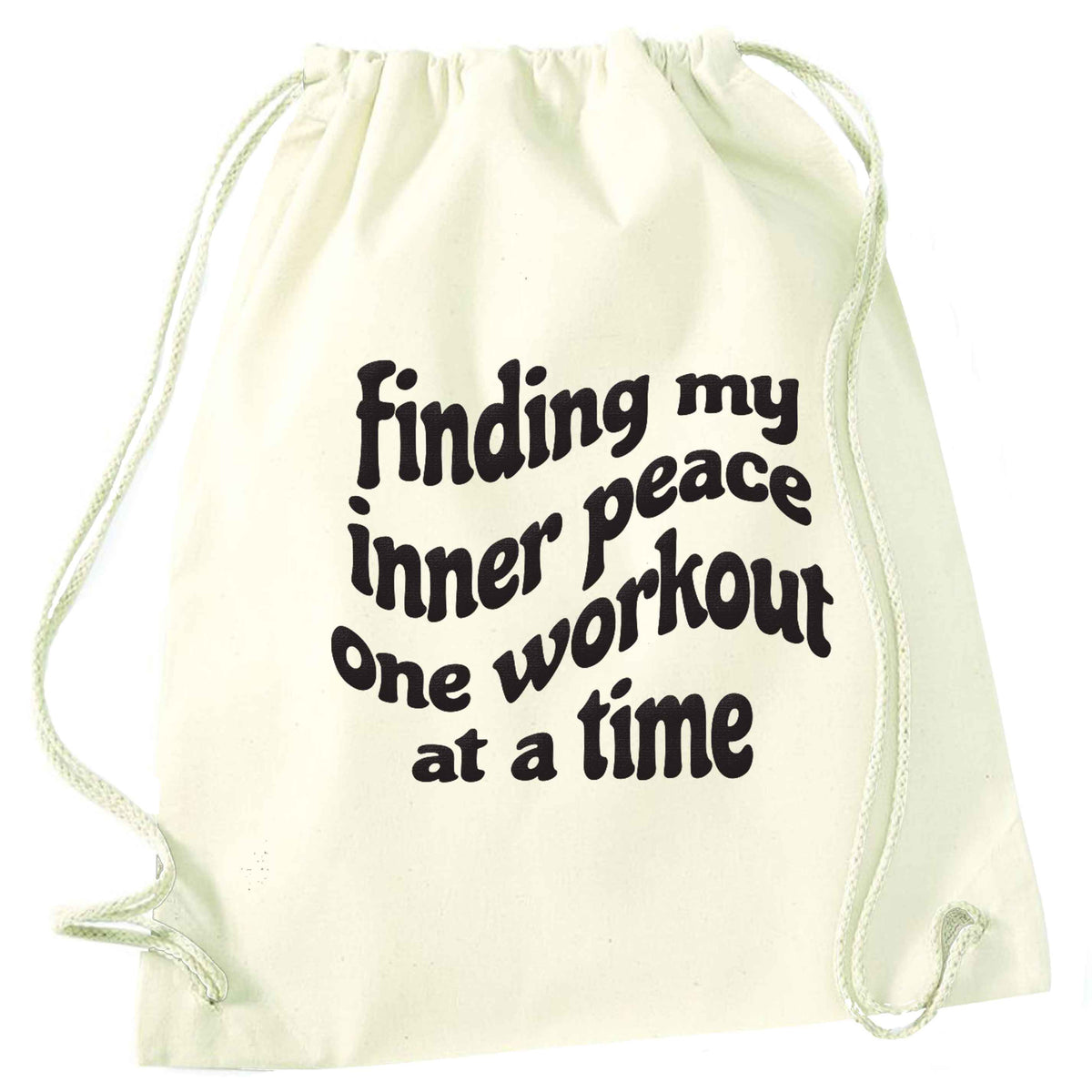 Finding my inner peace one workout at a time natural drawstring bag
