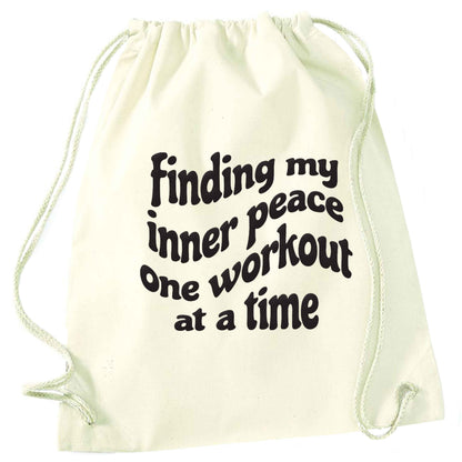 Finding my inner peace one workout at a time natural drawstring bag