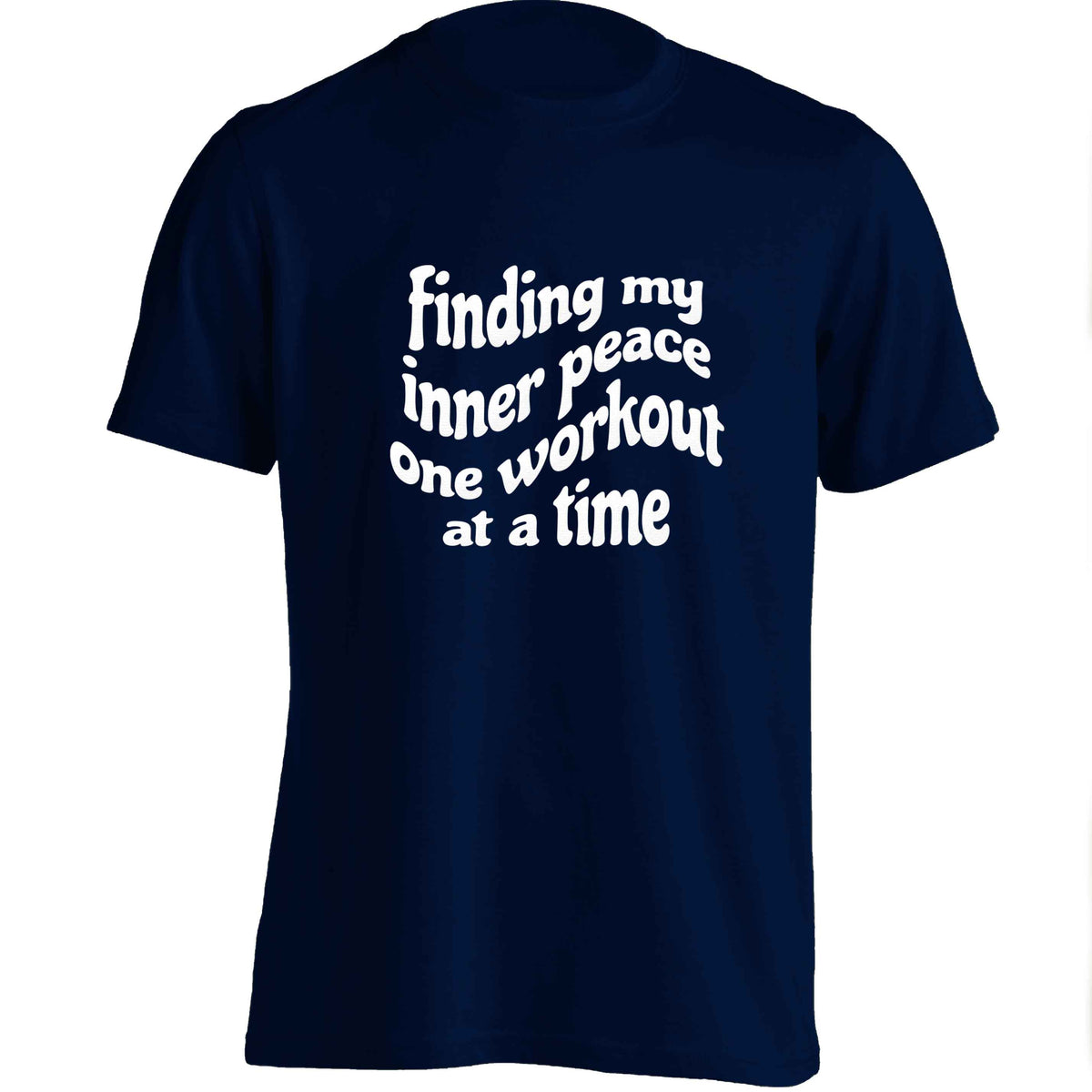 Finding my inner peace one workout at a time adults unisex navy Tshirt 2XL