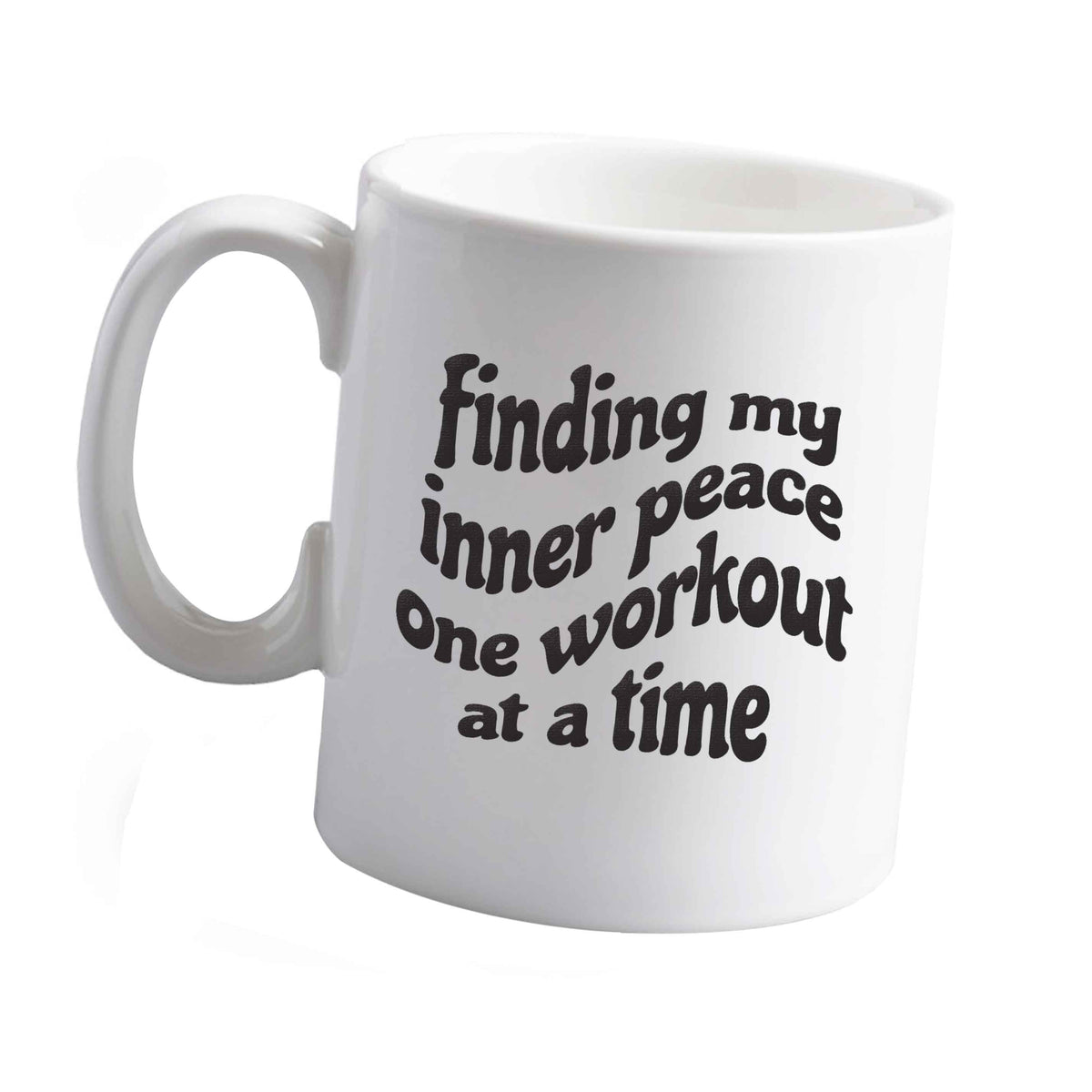 10 oz Finding my inner peace one workout at a time ceramic mug left sided