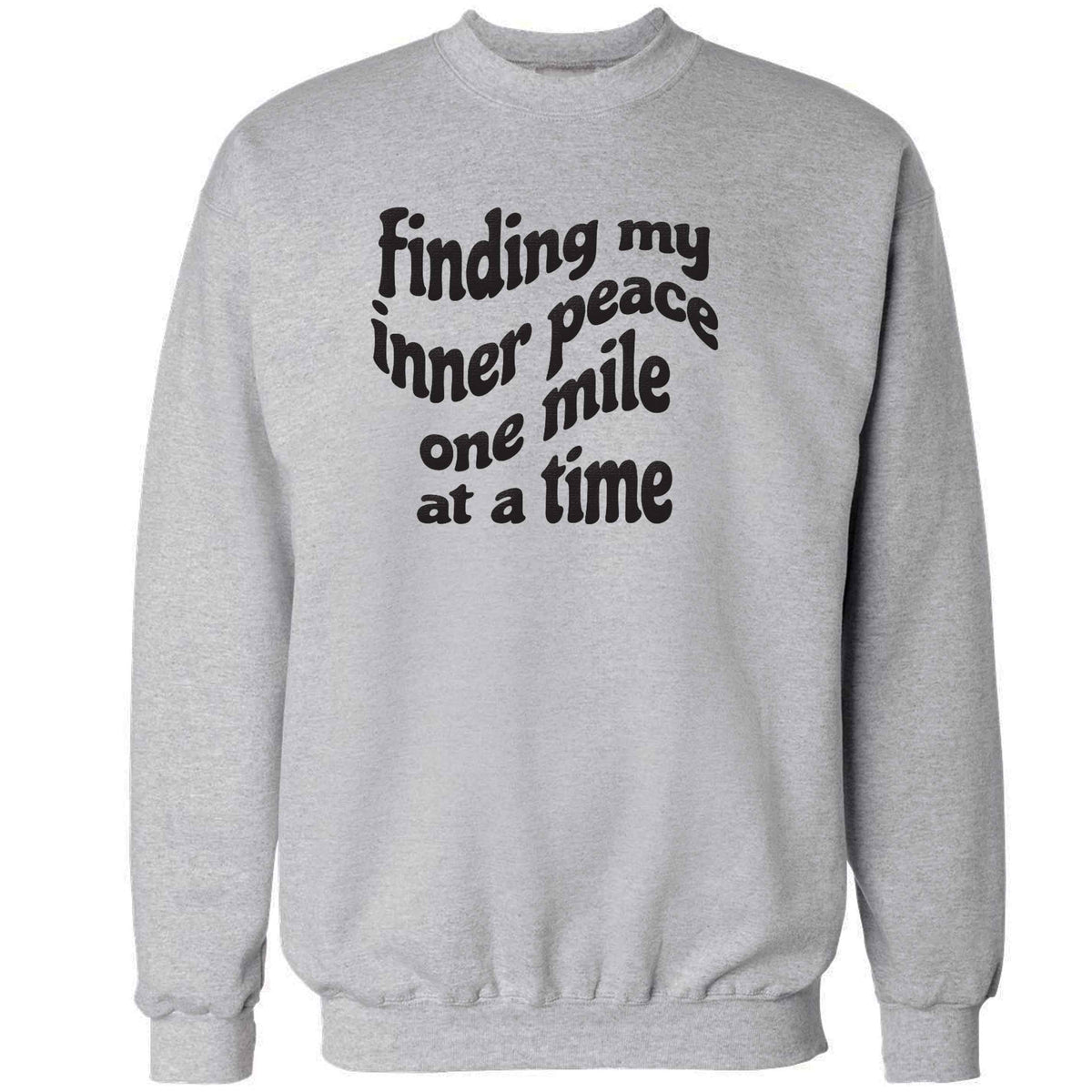 Finding my inner peace one mile at a time adult's unisex grey sweater 2XL