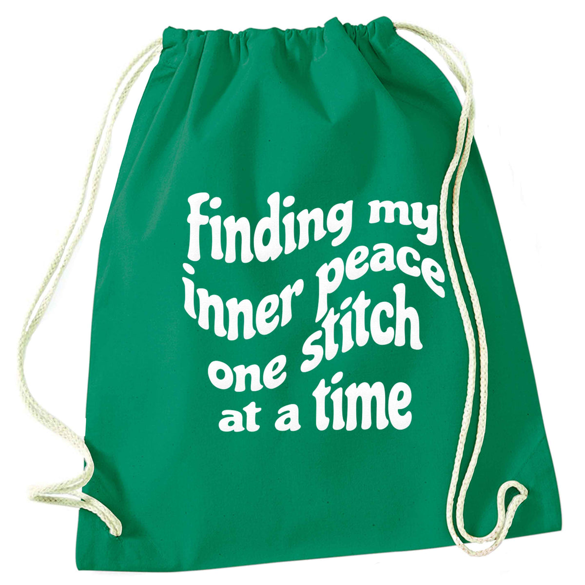 Finding My Inner Peace One Stitch at a Time green drawstring bag