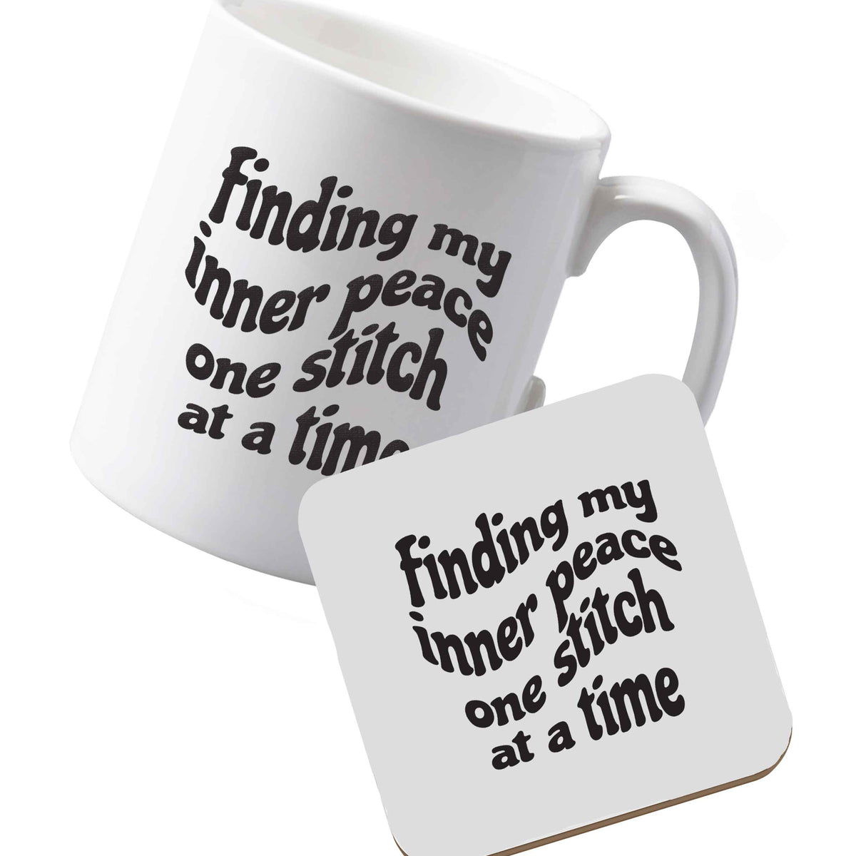 10 oz Ceramic mug and coaster Finding My Inner Peace One Stitch at a Time left sided