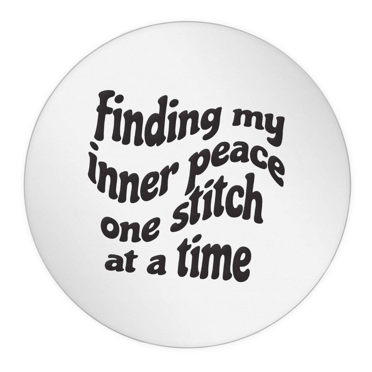 Finding My Inner Peace One Stitch at a Time 24 @ 45mm matt circle stickers