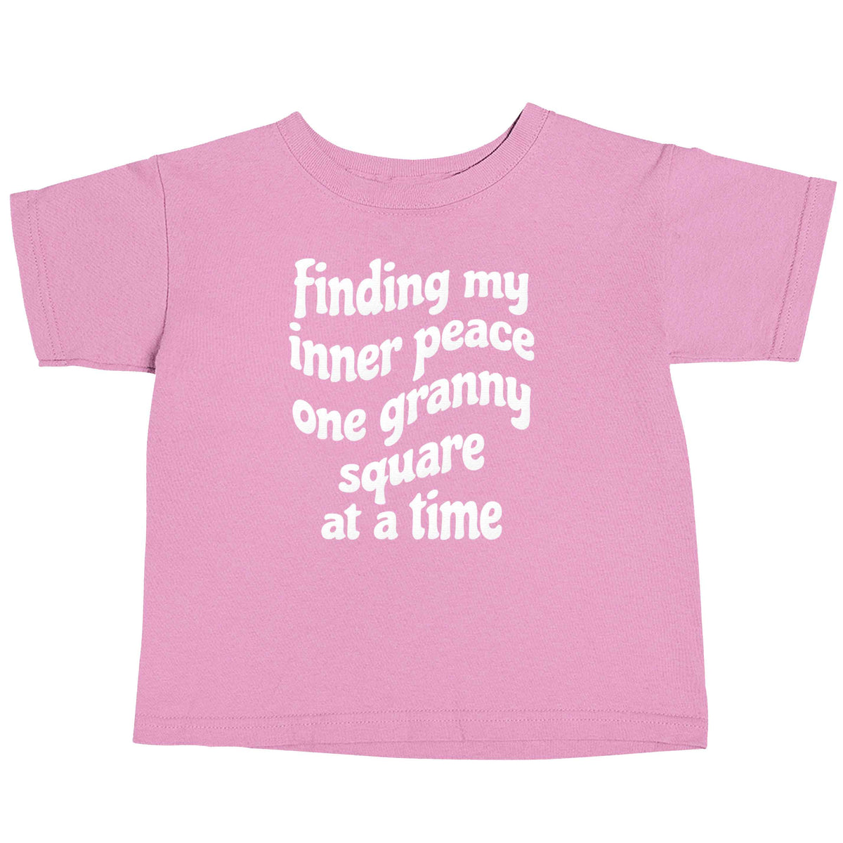 Finding My Inner Peace One Granny Square at a Time light pink baby toddler Tshirt 2 Years