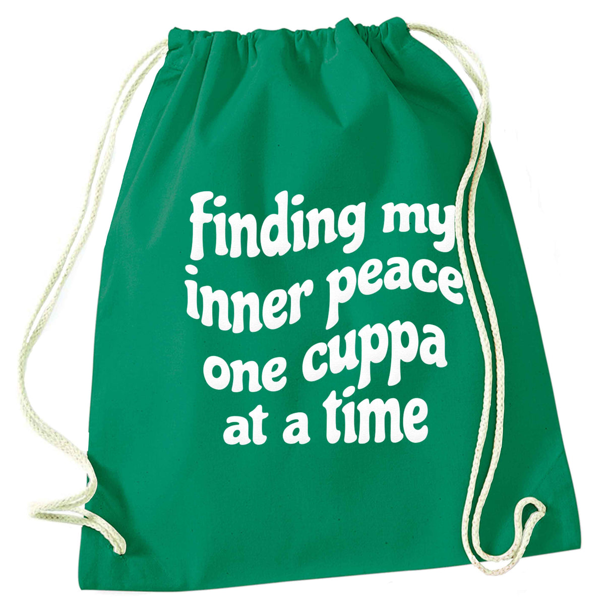 Finding My Inner Peace One Cuppa at a Time green drawstring bag