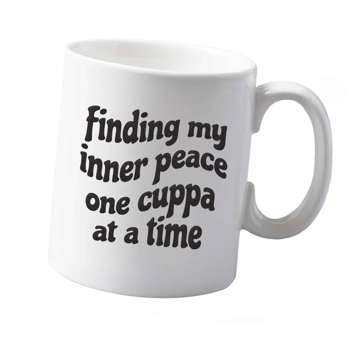 10 oz Finding My Inner Peace One Cuppa at a Time ceramic mug right handed