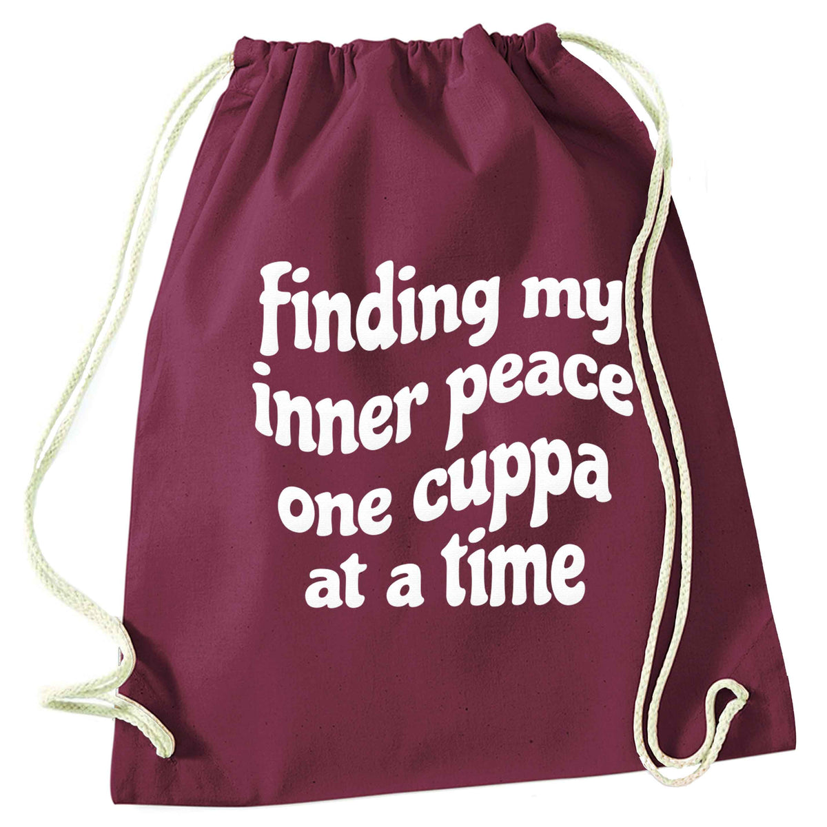 Finding My Inner Peace One Cuppa at a Time maroon drawstring bag