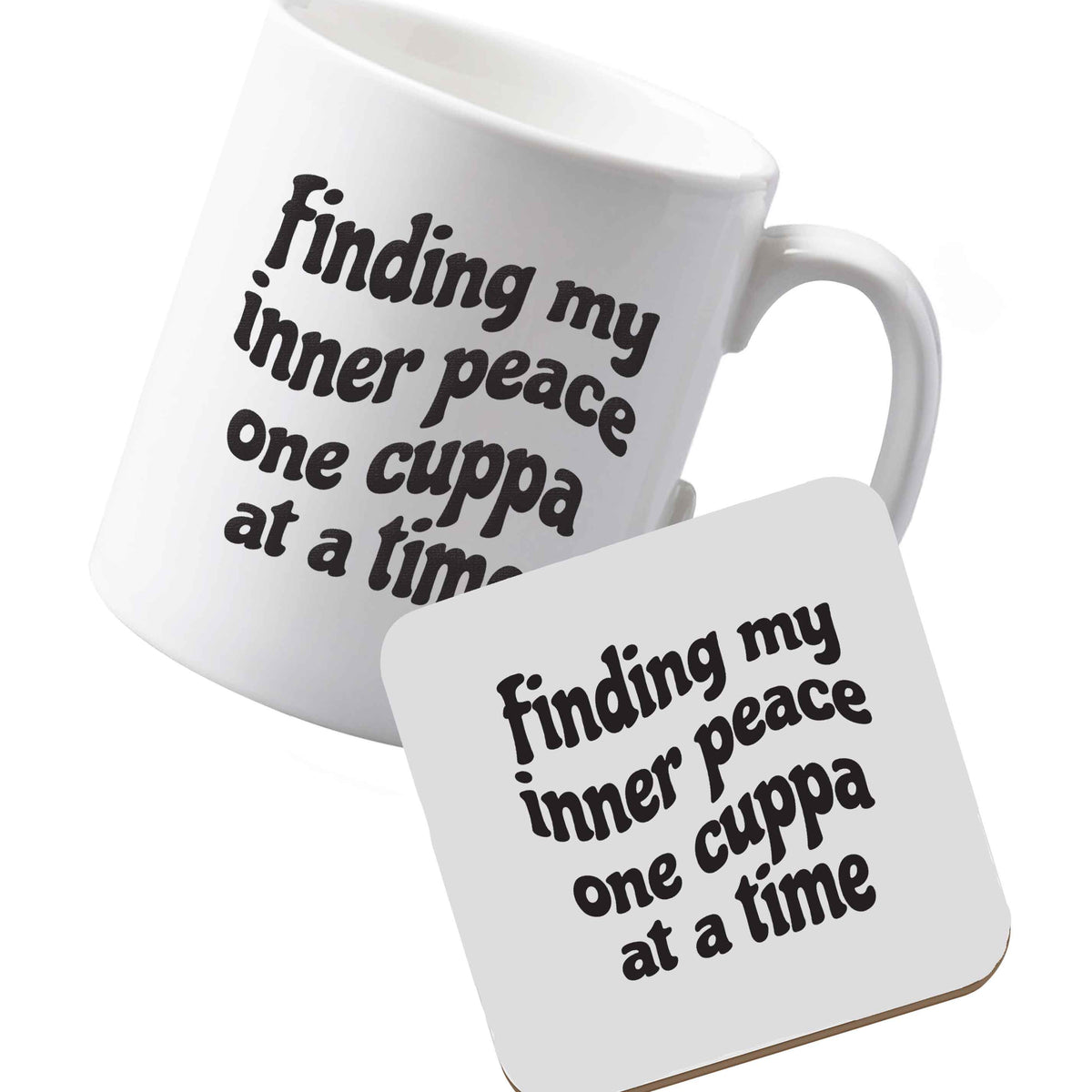 10 oz Ceramic mug and coaster Finding My Inner Peace One Cuppa at a Time left sided