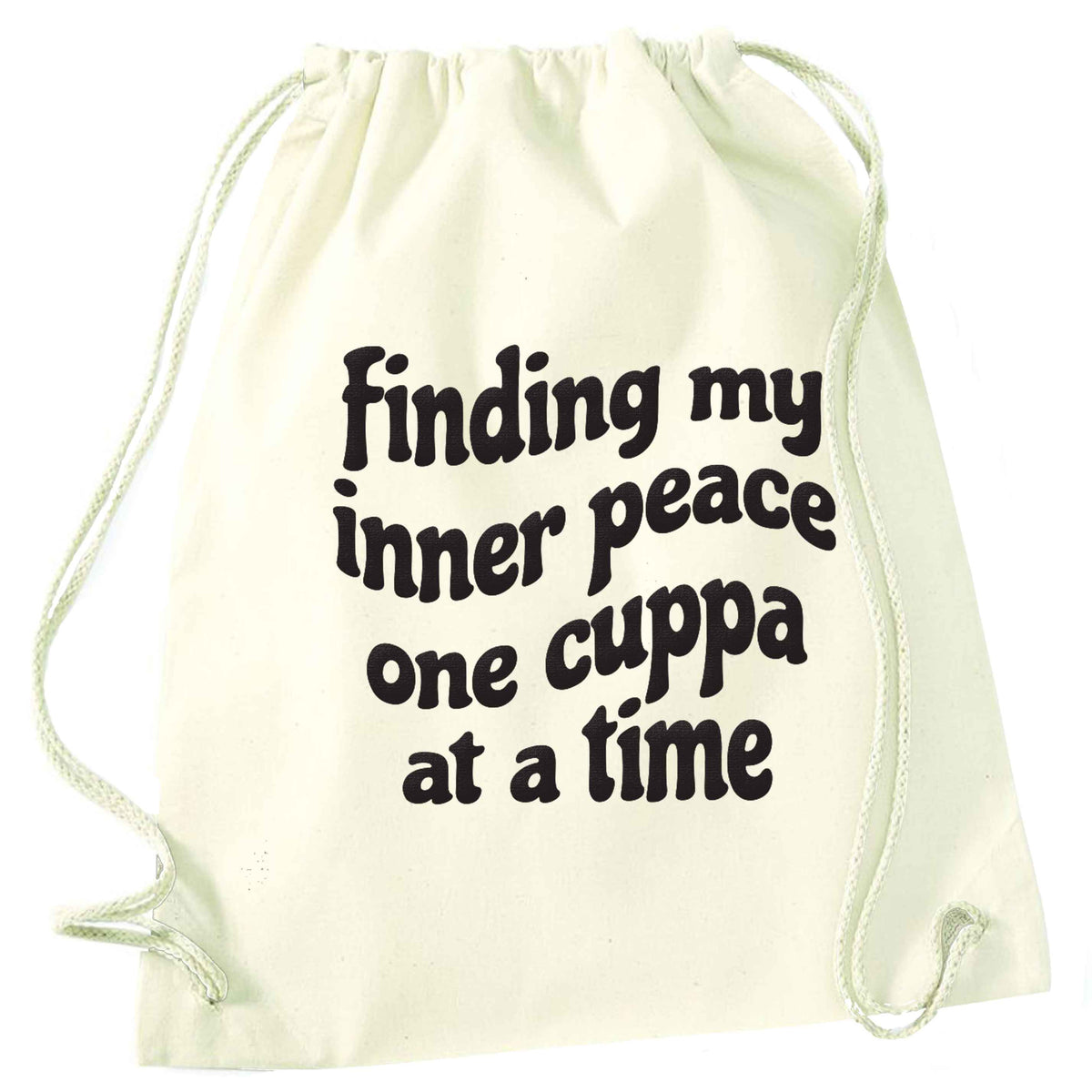 Finding My Inner Peace One Cuppa at a Time natural drawstring bag