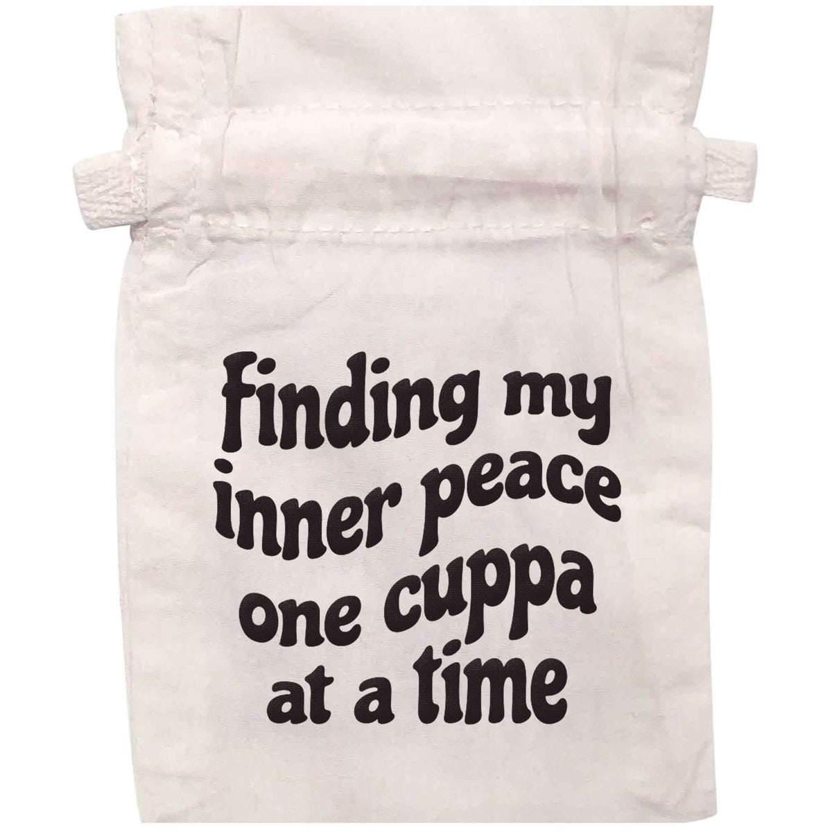 Finding My Inner Peace One Cuppa at a Time organic cotton pouch