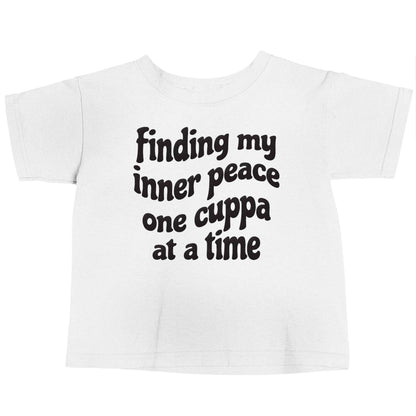 Finding My Inner Peace One Cuppa at a Time white baby toddler Tshirt 2 Years