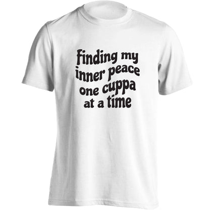 Finding My Inner Peace One Cuppa at a Time adults unisex white Tshirt 2XL