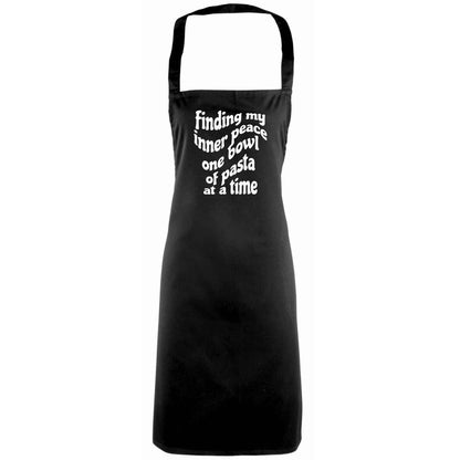 Finding My Inner Peace One Bowl of Pasta at a Time adults black apron