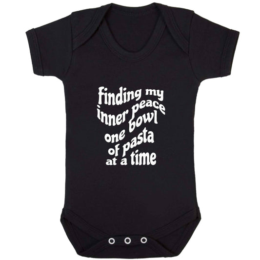 Finding My Inner Peace One Bowl of Pasta at a Time baby bodysuit black 18-24 months