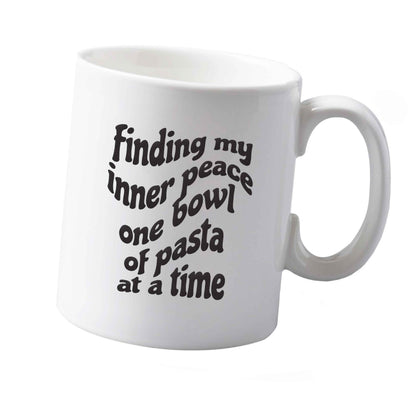 10 oz Finding My Inner Peace One Bowl of Pasta at a Time ceramic mug right handed