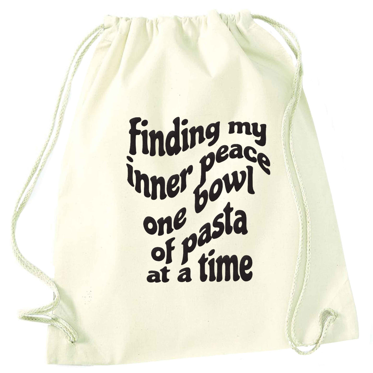 Finding My Inner Peace One Bowl of Pasta at a Time natural drawstring bag