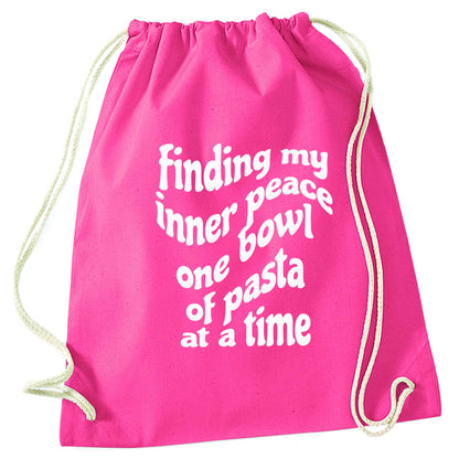 Finding My Inner Peace One Bowl of Pasta at a Time pink drawstring bag