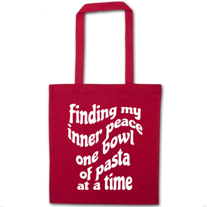 Finding My Inner Peace One Bowl of Pasta at a Time red tote bag