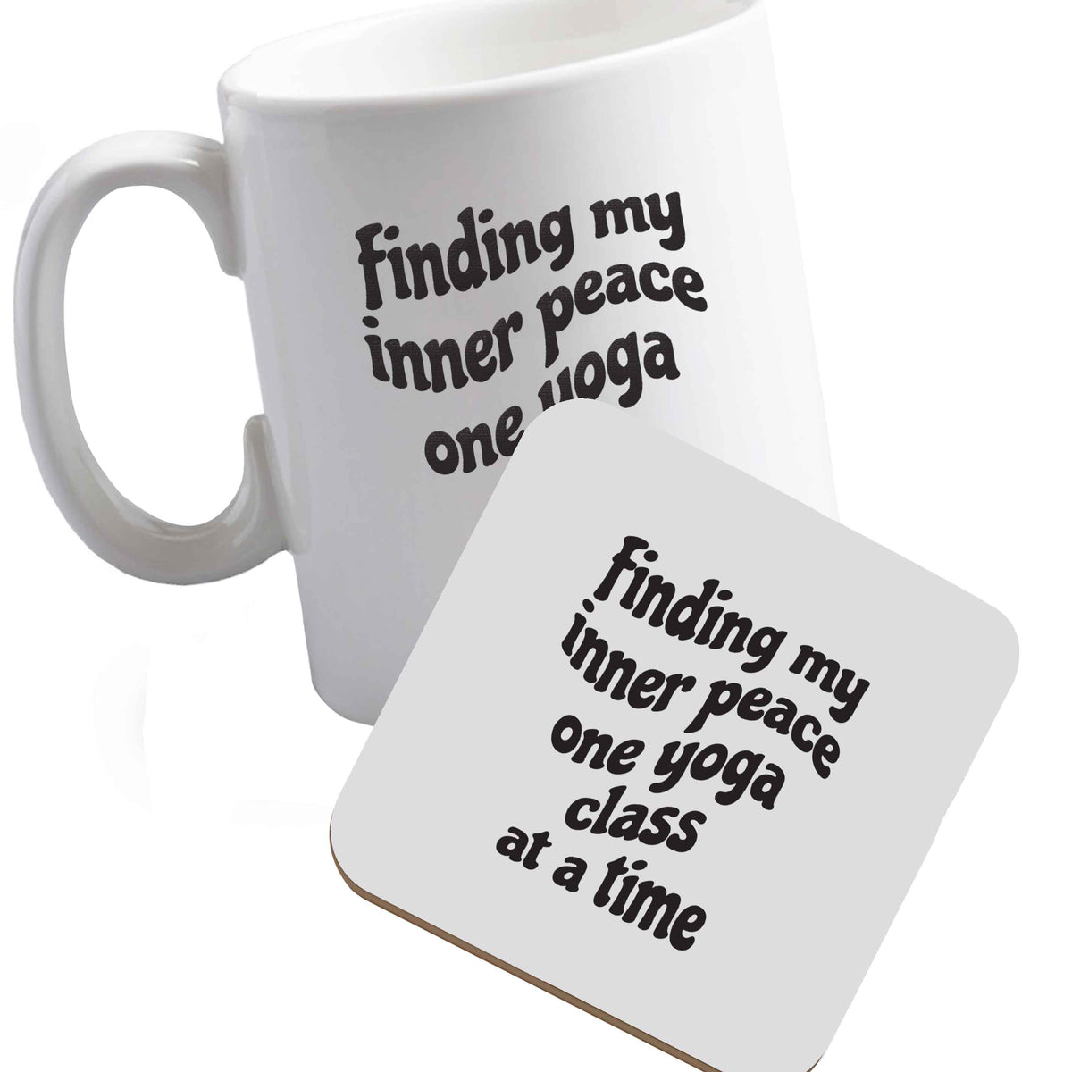 10 oz Ceramic mug and coaster Finding My Inner Peace One Yoga Class at a Time right handed
