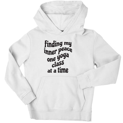 Finding My Inner Peace One Yoga Class at a Time children's white hoodie 12-13 Years