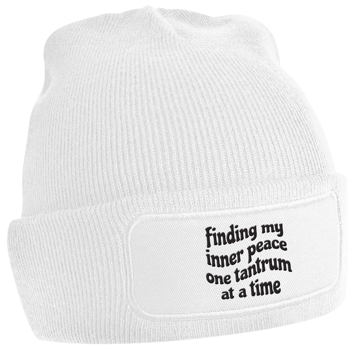 Finding My Inner Peace One Tantrum at a Time white beanie hat