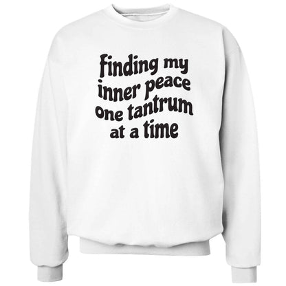 Finding My Inner Peace One Tantrum at a Time adult's unisex white sweater 2XL