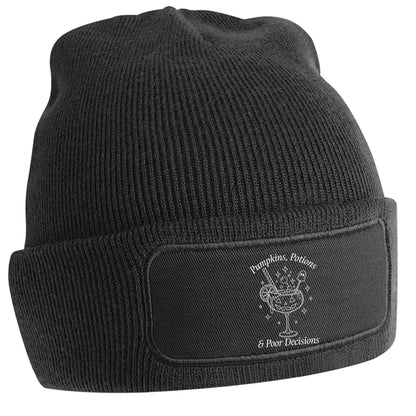 Pumpkins, Potions & Poor Decisions black beanie hat