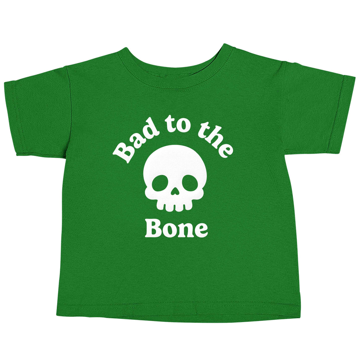 Bad to the Bone green baby toddler Tshirt 2 Years