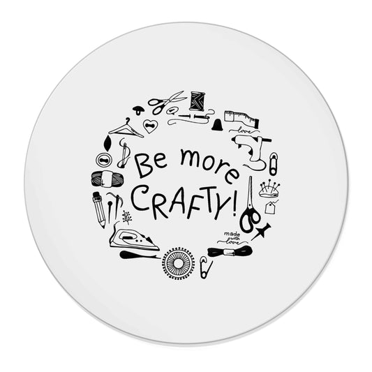 Be More Crafty | Magnet