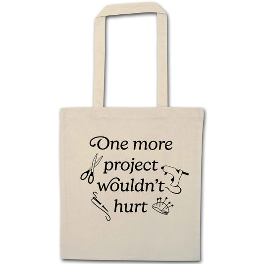 One More Project Wouldn't Hurt natural tote bag