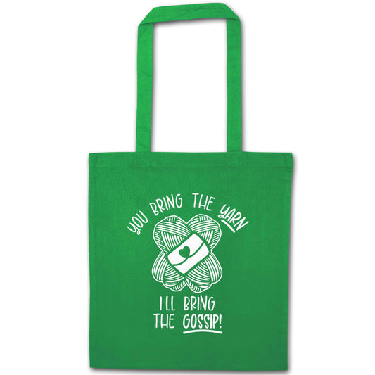 You Bring the Gossip I'll Bring the Yarn green tote bag