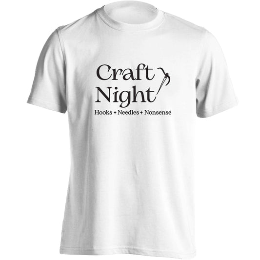 Craft night, hooks needles nonsense adults unisex white Tshirt 2XL