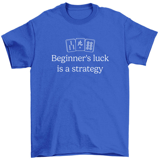 Beginner's Luck Is a Strategy Children's blue Tshirt 12-13 Years
