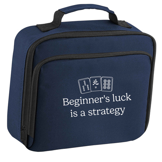 Beginner's Luck Is a Strategy insulated navy lunch bag cooler