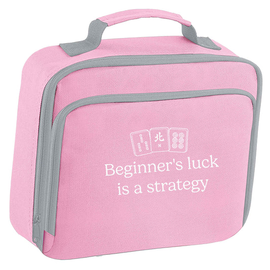 Beginner's Luck Is a Strategy insulated pink lunch bag cooler