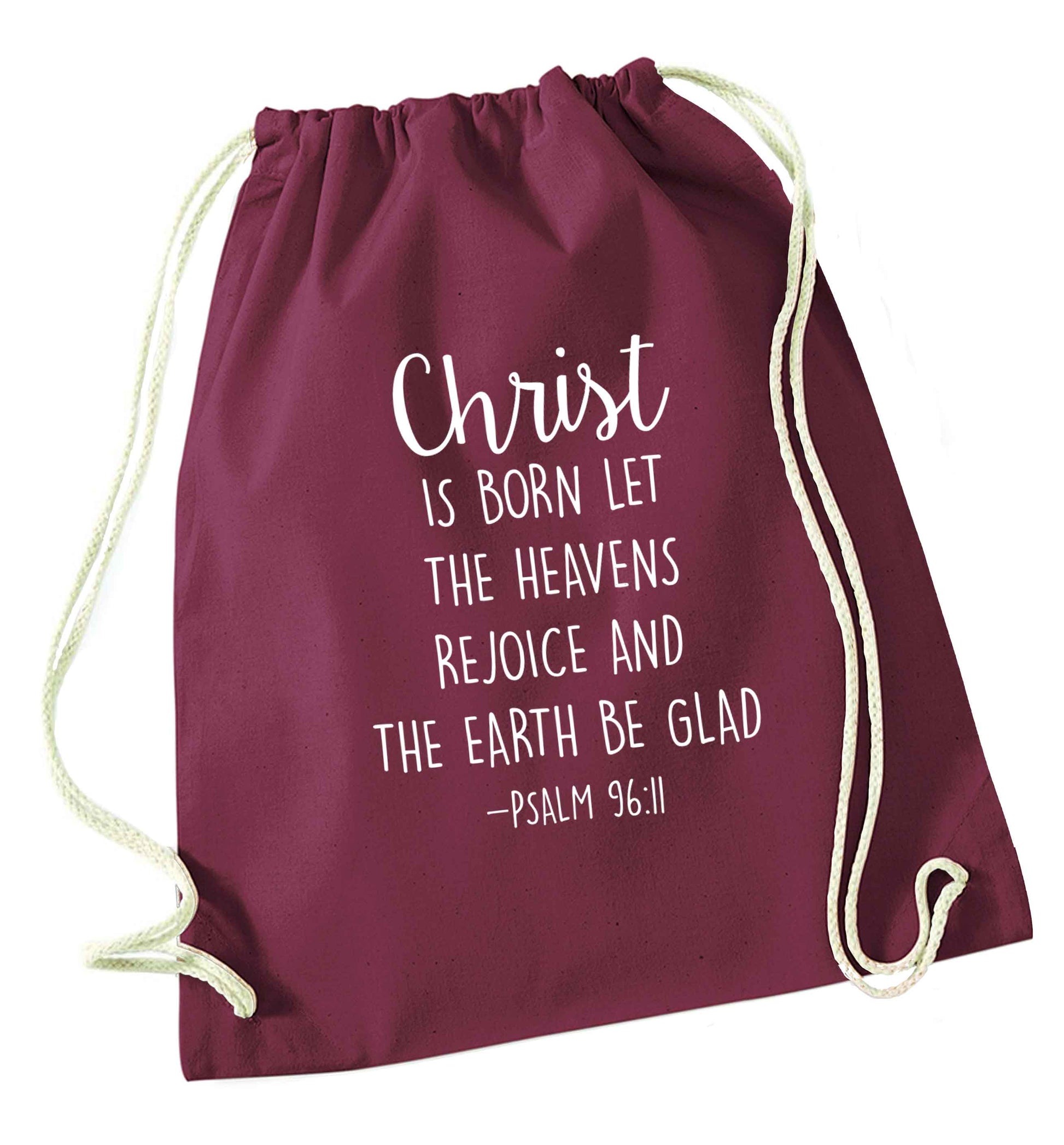 Christ is Born Psalm 96:11 maroon drawstring bag
