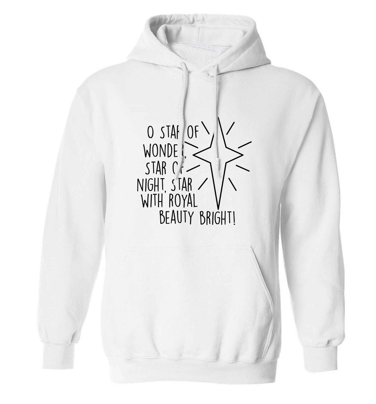 Oh star of wonder star of night, star with royal beauty bright adults unisex white hoodie 2XL