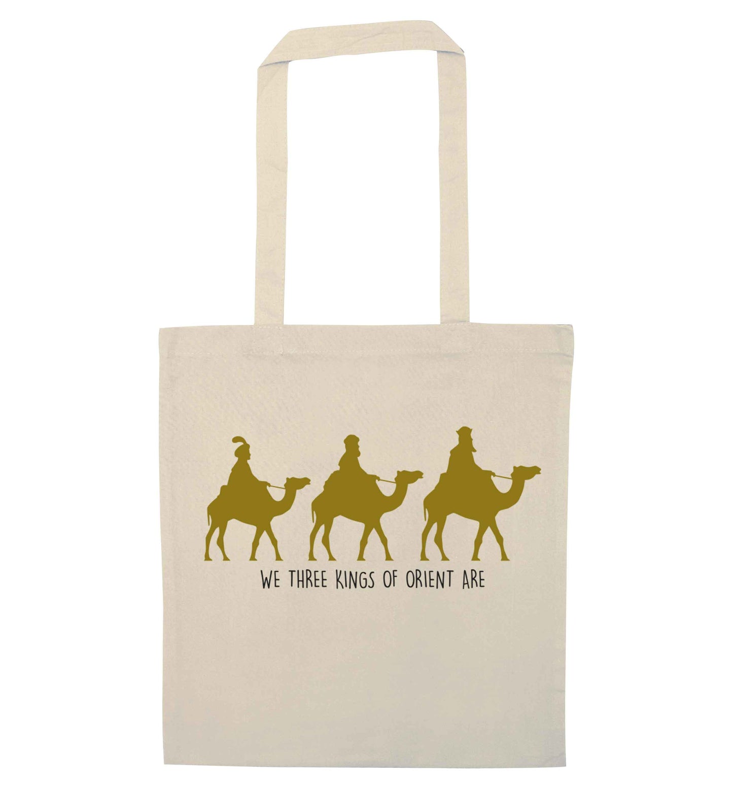 We three kings of orient are natural tote bag