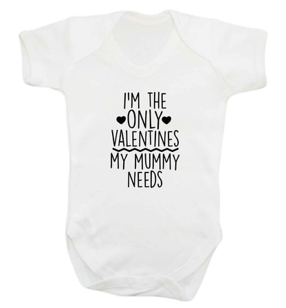 I'm the only valentines my mummy needs baby vest white 18-24 months
