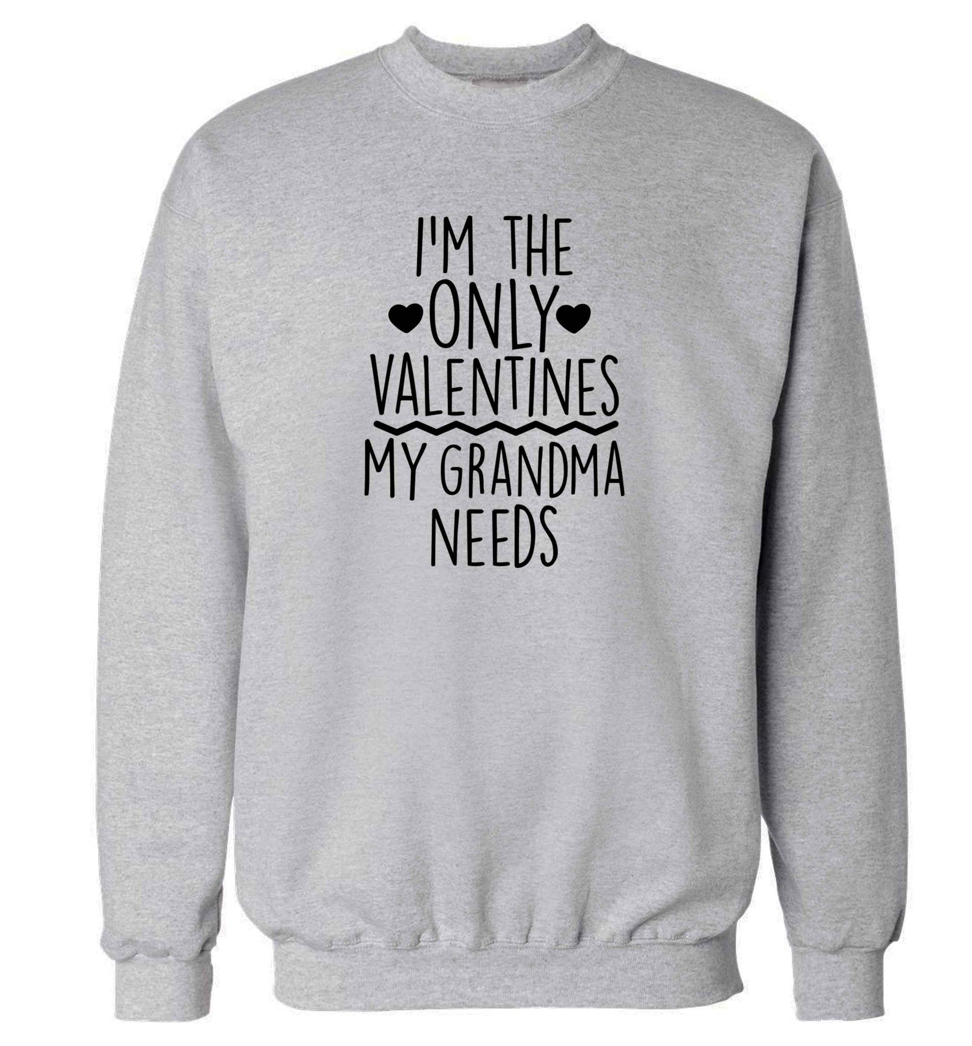 I'm the only valentines my grandma needs adult's unisex grey sweater 2XL