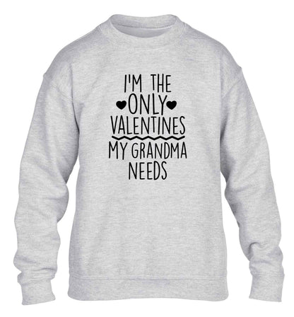 I'm the only valentines my grandma needs children's grey sweater 12-13 Years