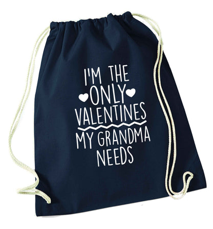 I'm the only valentines my grandma needs navy drawstring bag